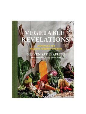 Vegetable Revelations - by Steven Satterfield (Hardcover) Vegetarian Cookbook